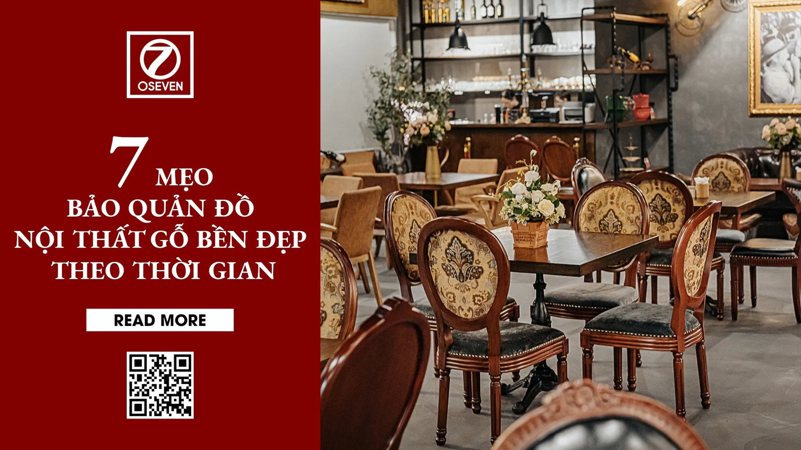 7 MẸO BẢO QUẢN ĐỒ NỘI THẤT GỖ BỀN ĐẸP THEO THỜI GIAN