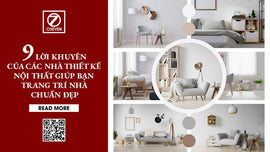 9 LỜI KHUYÊN CỦA CÁC NHÀ THIẾT KẾ NỘI THẤT GIÚP BẠN TRANG TRÍ NHÀ CHUẨN ĐẸP