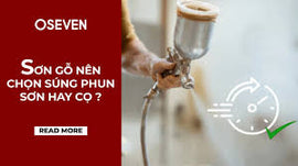 SƠN GỖ NÊN CHỌN SÚNG PHUN SƠN HAY CỌ QUÉT?