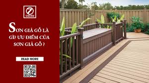 SƠN GIẢ GỖ LÀ GÌ? ƯU ĐIỂM CỦA SƠN GIẢ GỖ