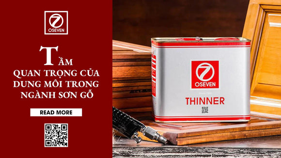 TẦM QUAN TRỌNG CỦA DUNG MÔI TRONG NGÀNH SƠN GỖ